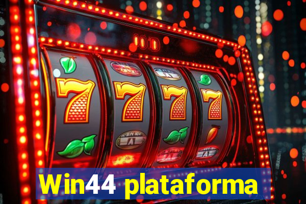 Win44 plataforma